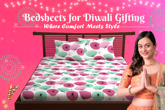 Diwali Corporate Gifting: Why Bedsheets Make Perfect Presents?