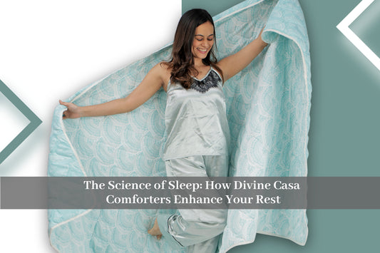 Elevate Your Sleep Game with Divine Casa Comforters: The Science Behind the Slumber