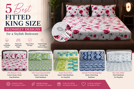 Best Fitted King Size Bedsheet Designs for a Stylish Bedroom