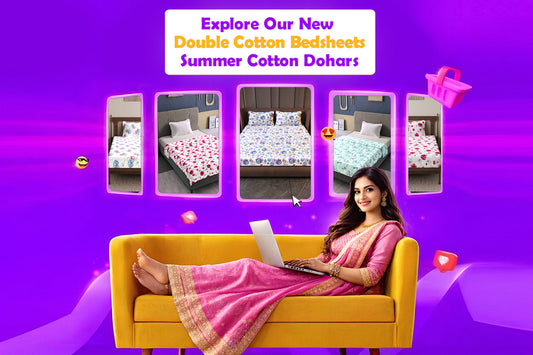 Explore New Double Cotton Bedsheets and Summer Cotton Dohars