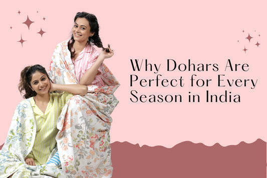 Why Dohars Are Perfect for Every Season in India