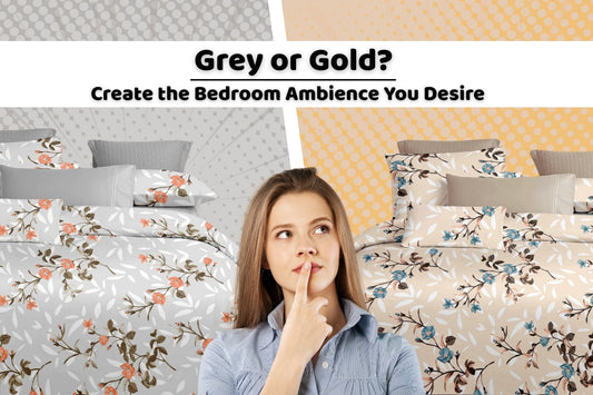 Grey or Gold? Create the Bedroom Ambience You Desire